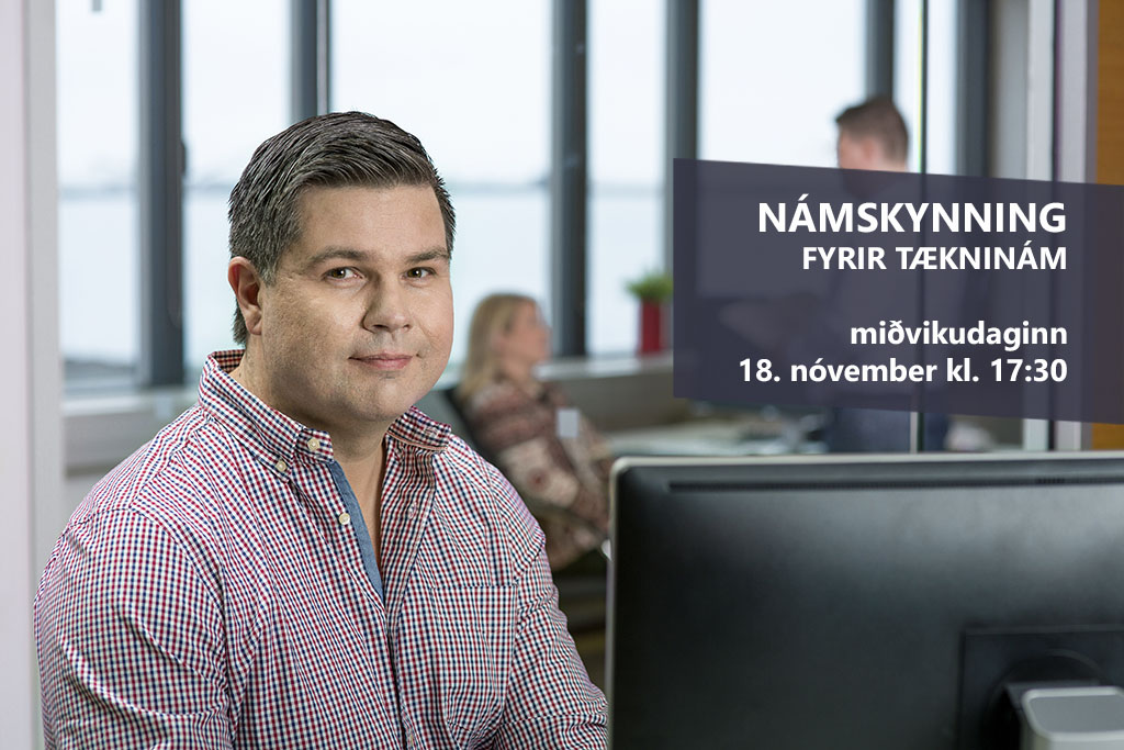 Námskynning fyrir tækninám miðvikudaginn 18. nóvember